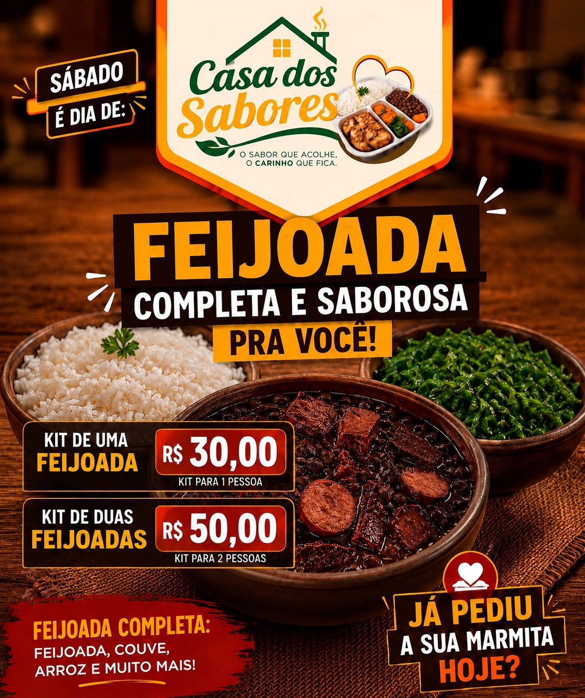 Campanha Feijoada de Sábado - Casa dos Sabores: Kit para 1 pessoa R$ 30,00 e Kit para 2 pessoas R$ 50,00